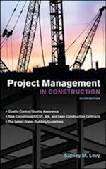 Project Management in Construction, Sixth Edition