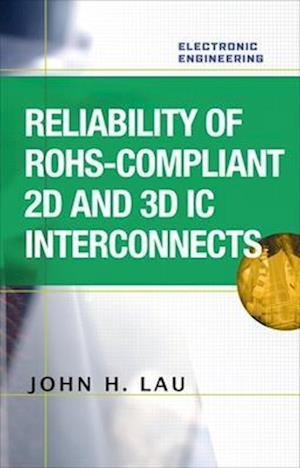 Reliability of RoHS-Compliant 2D and 3D IC Interconnects