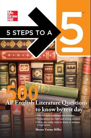 5 Steps to a 5 500 AP English Literature Questions to Know By Test Day