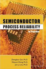 Semiconductor Process Reliability in Practice