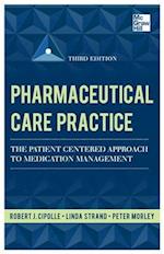 Pharmaceutical Care Practice: The Patient-Centered Approach to Medication Management, Third Edition