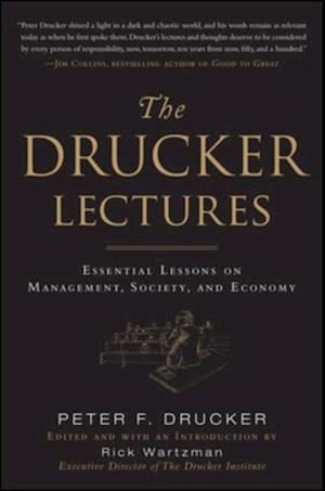 Drucker Lectures: Essential Lessons on Management, Society and Economy