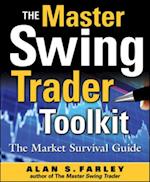 Master Swing Trader Toolkit: The Market Survival Guide