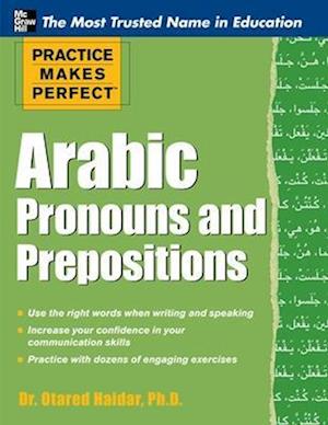 Practice Makes Perfect Arabic Pronouns and Prepositions