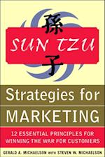 Sun Tzu Strategies for Marketing: 12 Essential Principles for Winning the War for Customers