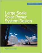 Large-Scale Solar Power System Design (GreenSource Books)