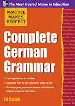 Practice Makes Perfect Complete German Grammar