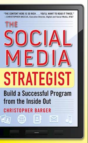 Social Media Strategist:  Build a Successful Program from the Inside Out