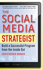 Social Media Strategist:  Build a Successful Program from the Inside Out