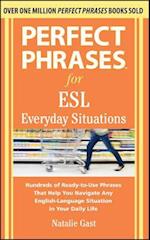 Perfect Phrases for ESL Everyday Situations