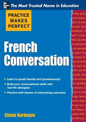 Practice Makes Perfect French Conversation