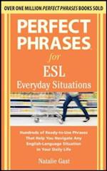 Perfect Phrases for ESL Everyday Situations