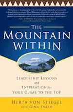 Mountain Within:  Leadership Lessons and Inspiration for Your Climb to the Top