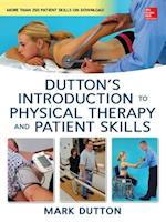 Dutton's Introduction to Physical Therapy and Patient Skills
