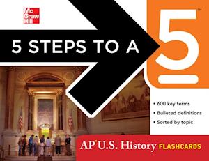 5 Steps to a 5 AP U.S. History Flashcards