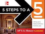 5 Steps to a 5 AP U.S. History Flashcards
