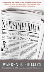 Newspaperman: Inside the News Business at The Wall Street Journal
