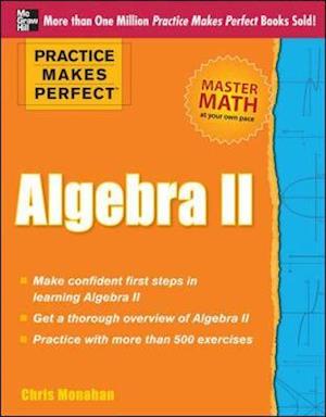 Practice Makes Perfect Algebra II