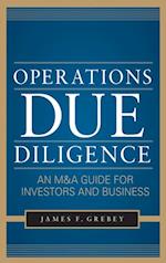 Operations Due Diligence:  An M&A Guide for Investors and Business