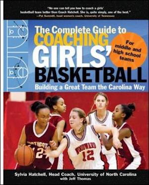 Complete Guide to Coaching Girls' Basketball