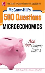 McGraw-Hill's 500 Microeconomics Questions: Ace Your College Exams