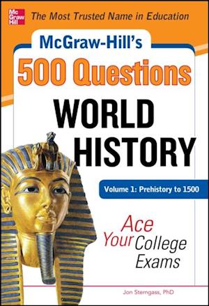 McGraw-Hill's 500 World History Questions, Volume 1: Prehistory to 1500: Ace Your College Exams