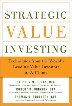 Strategic Value Investing: Practical Techniques of Leading Value Investors