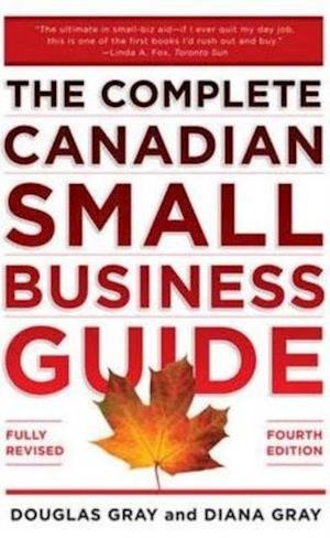 Complete Canadian Small Business Guide 4/E
