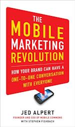 Mobile Marketing Revolution: How Your Brand Can Have a One-to-One Conversation with Everyone