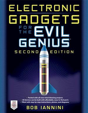 Electronic Gadgets for the Evil Genius