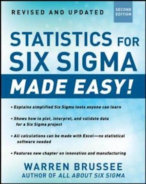 Statistics for Six Sigma Made Easy! Revised and Expanded Second Edition