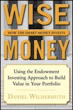 Wise Money:  Using the Endowment Investment Approach to Minimize Volatility and Increase Control