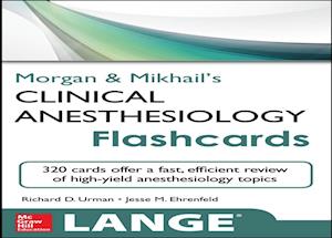Morgan and Mikhail's Clinical Anesthesiology Flashcards