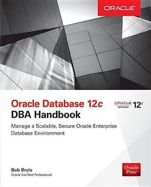 Bryla, B: Oracle Database 12c DBA Handbook