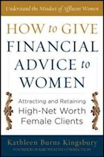 How to Give Financial Advice to Women:  Attracting and Retaining High-Net Worth Female Clients