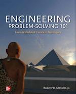 Engineering Problem-Solving 101: Time-Tested and Timeless Techniques