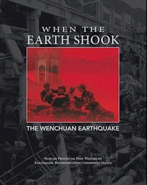 When the Earth Shook: The Wenchuan Earthquake