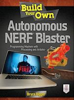 Build Your Own Autonomous NERF Blaster