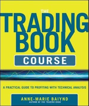 Trading Book Course:   A Practical Guide to Profiting with Technical Analysis