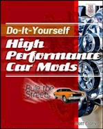 Do-It-Yourself High Performance Car Mods
