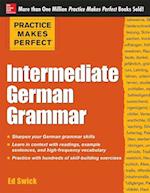 Practice Makes Perfect: Intermediate German Grammar