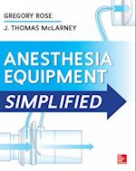 Anesthesia Equipment Simplified