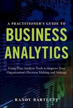 Practitioner's Guide to Business Analytics (PB)