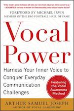 Vocal Power: Harness Your Inner Voice to Conquer Everyday Communication Challenges, with a foreword by Michael Irvin