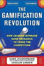 The Gamification Revolution: How Leaders Leverage Game Mechanics to Crush the Competition