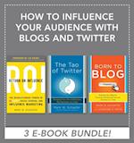 How to Influence Your Audience with Blogs and Twitter EBOOK BUNDLE