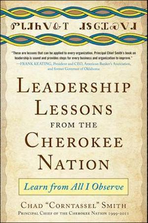 Leadership Lessons from the Cherokee Nation: Learn from All I Observe