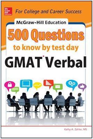 McGraw-Hill Education 500 GMAT Verbal Questions to Know by Test Day