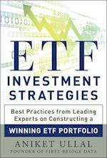ETF Investment Strategies: Best Practices from Leading Experts on Constructing a Winning ETF Portfolio