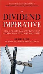 Dividend Imperative: How Dividends Can Narrow the Gap between Main Street and Wall Street